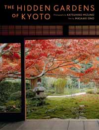 The Hidden Gardens of Kyoto